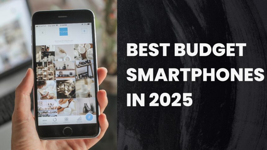 Best Budget Smartphone